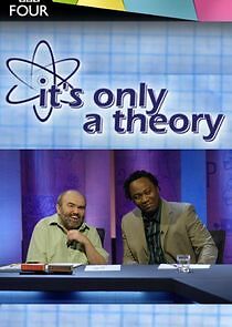 Watch It's Only a Theory