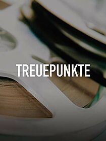 Watch Treuepunkte