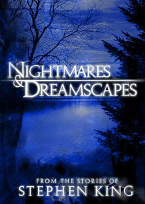 Watch Nightmares & Dreamscapes