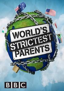 Watch The World's Strictest Parents