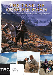 Watch On the Trail of Genghis Khan