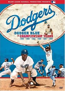 Watch Dodger Blue: The Championship Years
