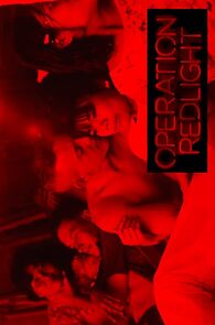 Watch Operation Redlight