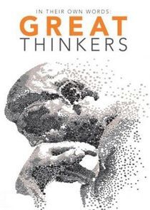 Watch Great Thinkers: In Their Own Words