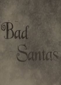 Watch Bad Santas