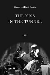 Watch A Kiss in the Tunnel