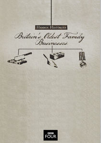 Watch Hidden Histories: Britain's Oldest Family Businesses