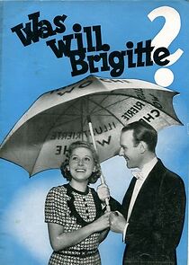 Watch Was will Brigitte?