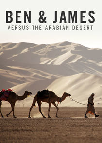 Watch Ben & James Versus the Arabian Desert