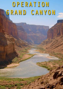 Watch Operation Grand Canyon with Dan Snow