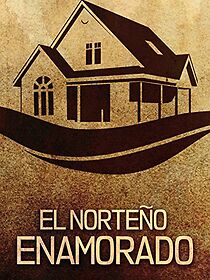 Watch El norteño enamorado