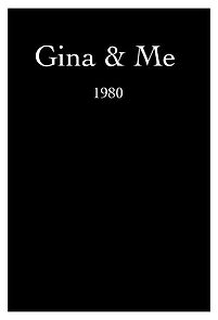 Watch Gina & Me
