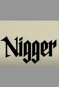 Watch Nigger