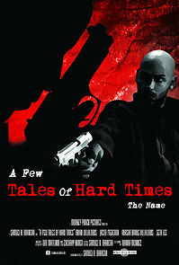 Watch A Few Tales of Hard Times: Chapter 4 - The Name (Short 2011)