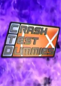 Watch Crash Test Dummies