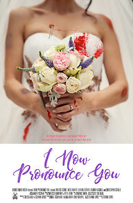 Watch I Now Pronounce You (Short 2017)
