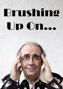 Watch Brushing Up On...