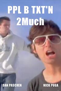 Watch PPL B TXT'N 2Much (Short 2006)