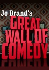 Watch Jo Brand's Great Wall of Comedy