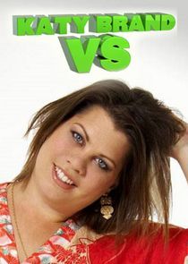 Watch Katy Brand vs