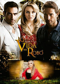 Watch Lo que la vida me robó