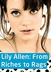 Watch Lily Allen: From Riches to Rags