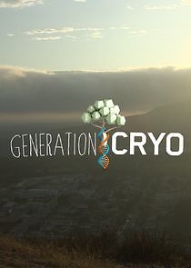 Watch Generation Cryo