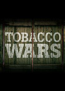 Watch Tobacco Wars