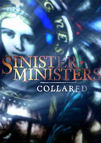 Watch Sinister Ministers: Collared