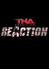 Watch TNA Reaction