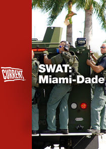 Watch SWAT: Miami-Dade