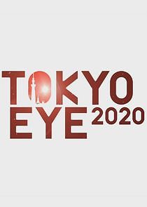 Watch TOKYO EYE 2020