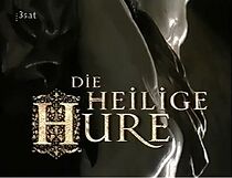 Watch Die heilige Hure