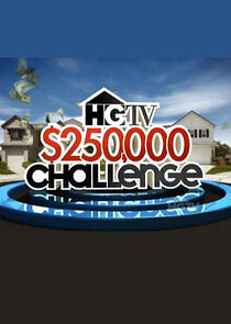Watch HGTV $250,000 Challenge