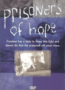 Watch Prisoners of Hope