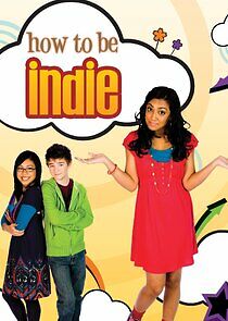 Watch How to Be Indie