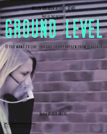 Watch Ground Level (Short 2011)