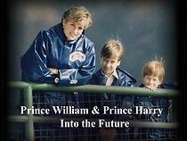 Watch Prince William & Prince Harry: The Next Royal Generation