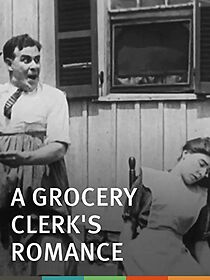 Watch A Grocery Clerk's Romance (Short 1912)