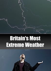 Watch Britain's Most Extreme Weather