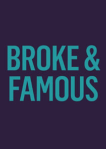 Watch Broke and Famous