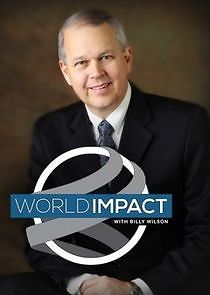 Watch World Impact with Billy Wilson