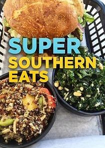 Watch Super Southern Eats