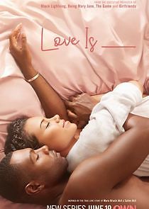 Watch Love Is ___
