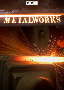 Watch Metalworks!