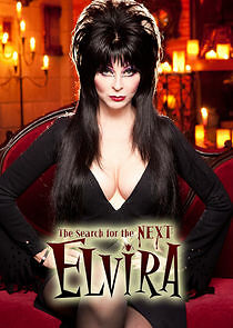 Watch The Search for the Next Elvira