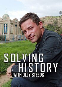 Watch Solving History with Olly Steeds
