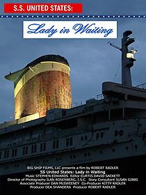 Watch SS United States: Lady in Waiting
