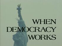 Watch When Democracy Works (Short 1997)