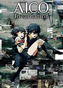 Watch A.I.C.O. Incarnation
